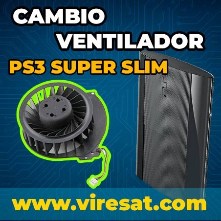 ⚙️ Reparación y Cambio de Ventilador PS3 Super Slim | Solución a Fallos de Refrigeración