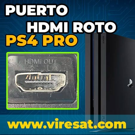 🎮 Reparar Puerto HDMI PS4 Pro | Sin Imagen por Cable